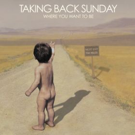 Ao - Where You Want To Be / Taking Back Sunday
