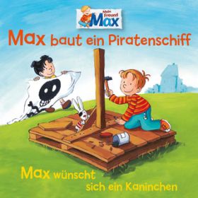 Max baut ein Piratenschiff - Teil 01 / Max