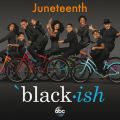 Black-ish - Juneteenth (Original Television Series Soundtrack)
