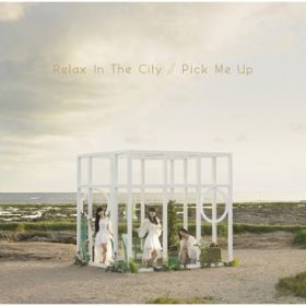 Ao - Relax In The City ^ Pick Me Up / Perfume