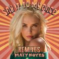 Ao - Say It To My Face (Remixes) / Maty Noyes