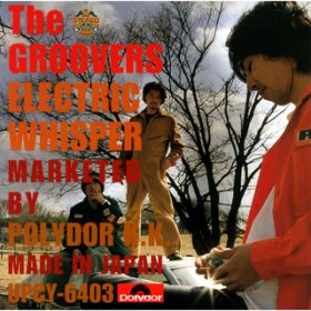Ao - ELECTRIC WHISPER / THE GROOVERS