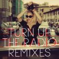 Ao - Turn Up The Radio (Remixes) / }hi