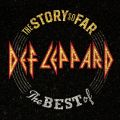 Ao - The Story So Far: The Best Of Def Leppard (Deluxe) / ftEp[h