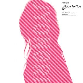 Lullaby For You (Crypto "Big room" mix) / JYONGRI
