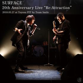  (-20th Anniversary LiveuRe:Attractionv-) / SURFACE
