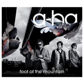 Foot Of The Mountain / a-ha