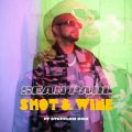 V[E|[̋/VO - Shot & Wine feat. Stefflon Don