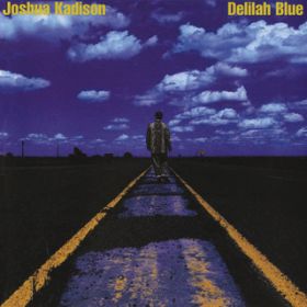 Ao - Delilah Blue / Joshua Kadison