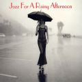 Ao - Jazz For A Rainy Afternoon / @AXEA[eBXg