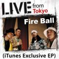 Ao - Live From Tokyo / Fire Ball