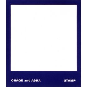 WALK (STAMP Version) / CHAGE and ASKA