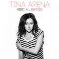 Ao - Reset All: Remixes / Tina Arena