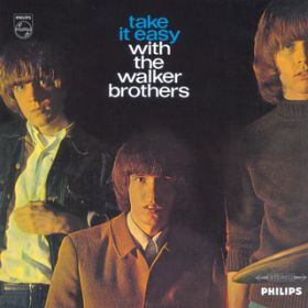 Ao - Take It Easy With The Walker Brothers (Deluxe Edition) / EH[J[EuU[Y