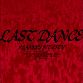 Ao - LAST DANCE (Live at lA[i ^ 2000N78) / BLANKEY JET CITY