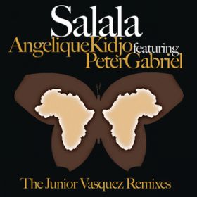 Ao - Salala feat. Peter Gabriel (The Junior Vasquez Remixes) / AWF[NELW[