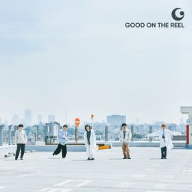 Ao - GOOD ON THE REEL / GOOD ON THE REEL