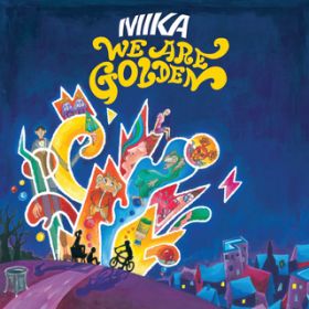 Ao - We Are Golden (Intl 2 Track) / MIKA