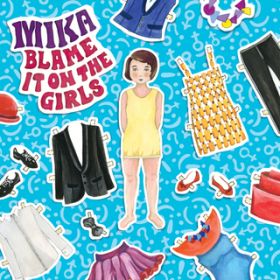 Blame It On The Girls (Wolfgang Gartner Remix) / MIKA