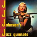 Ao - J.J. Johnson's Jazz Quintet / J.J.W\