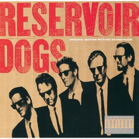 Ao - Reservoir Dogs (Original Motion Picture Soundtrack) / @AXEA[eBXg