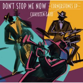 Ao - Donft Stop Me Now `Cornerstones EP` / |P