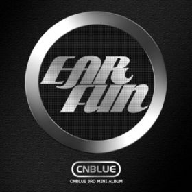 Ao - Ear Fun / CNBLUE