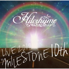 Ao - Hilcrhyme LIVE 2019 "MILESTONE 10th" / Hilcrhyme