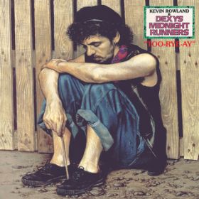 CA[YAgDE / Kevin Rowland & Dexys Midnight Runners
