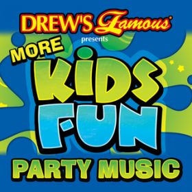 Ao - Drew's Famous More Kids Fun Party Music / Drew's Famous Party Singers