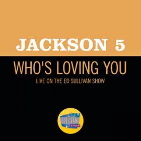 Who's Loving You (Live On The Ed Sullivan Show, December 14, 1969) / WN\5