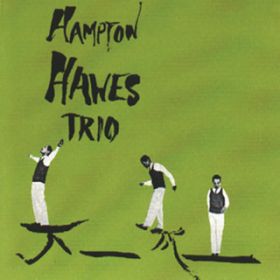 Ao - Hampton Hawes Trio, Vol. 1 / nvgEz[YEgI