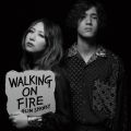 Ao - Walking On Fire / GLIM SPANKY