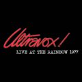 Live At The Rainbow - February 1977 (Live At The Rainbow, London, UK ^ 1977)