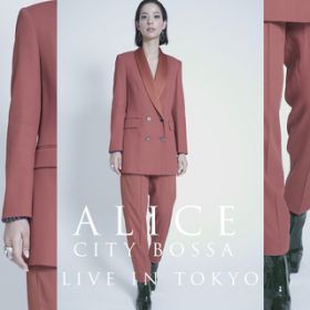 Ao - CITY BOSSA LIVE IN TOKYO / ALICE