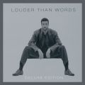 Louder Than Words (Deluxe Edition)