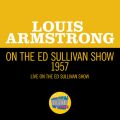 Ao - Louis Armstrong On The Ed Sullivan Show 1957 (Live On The Ed Sullivan Show, 1957) / CEA[XgO