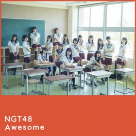 Ao - Awesome (Special Edition) / NGT48