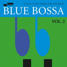 Ao - Blue Bossa (Vol. 2) / @AXEA[eBXg