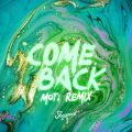 Sheppard̋/VO - Come Back (MOTi Remix)