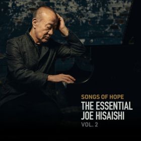 Ao - Songs of Hope: The Essential Joe Hisaishi Vol. 2 / v 