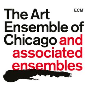 Ao - The Art Ensemble of Chicago and Associated Ensembles / A[gEATuEIuEVJS