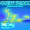 V[E|[̋/VO - Only Fanz feat. Ty Dolla $ign (Jeremiah Asiamah Remix)