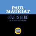 |[E[A̋/VO - Love Is Blue (Live On The Ed Sullivan Show, February 18, 1968)