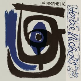 Ao - The Prophetic Herbie Nichols VolD 1 (Audio) / n[r[EjRX