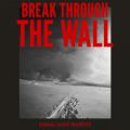 AK-69̋/VO - Break through the wall