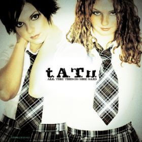 All The Things She Said (Running and Spinning Mix by Guena LG  RLS) / t.A.T.u.