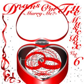 Ao - DREAMS COME TRUE MUSIC BOX VolD6 -MARRY MEH- / DREAMS COME TRUE