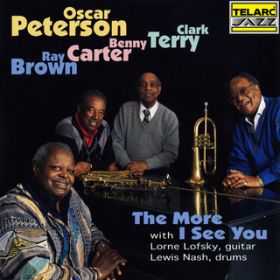 Ao - The More I See You feat. Ray Brown/Benny Carter/Clark Terry / IXJ[Es[^[\
