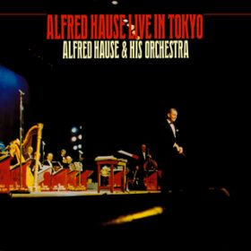 Ao - Alfred Hause Live In Tokyo / AtbhEnE[